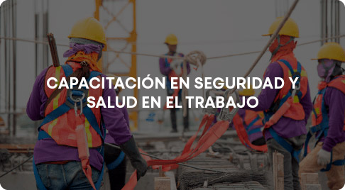 Capacitación en seguridad y salud en el trabajo