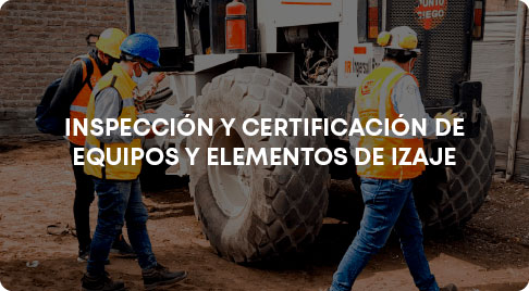 Inspección y certificación de equipos y elementos de izaje